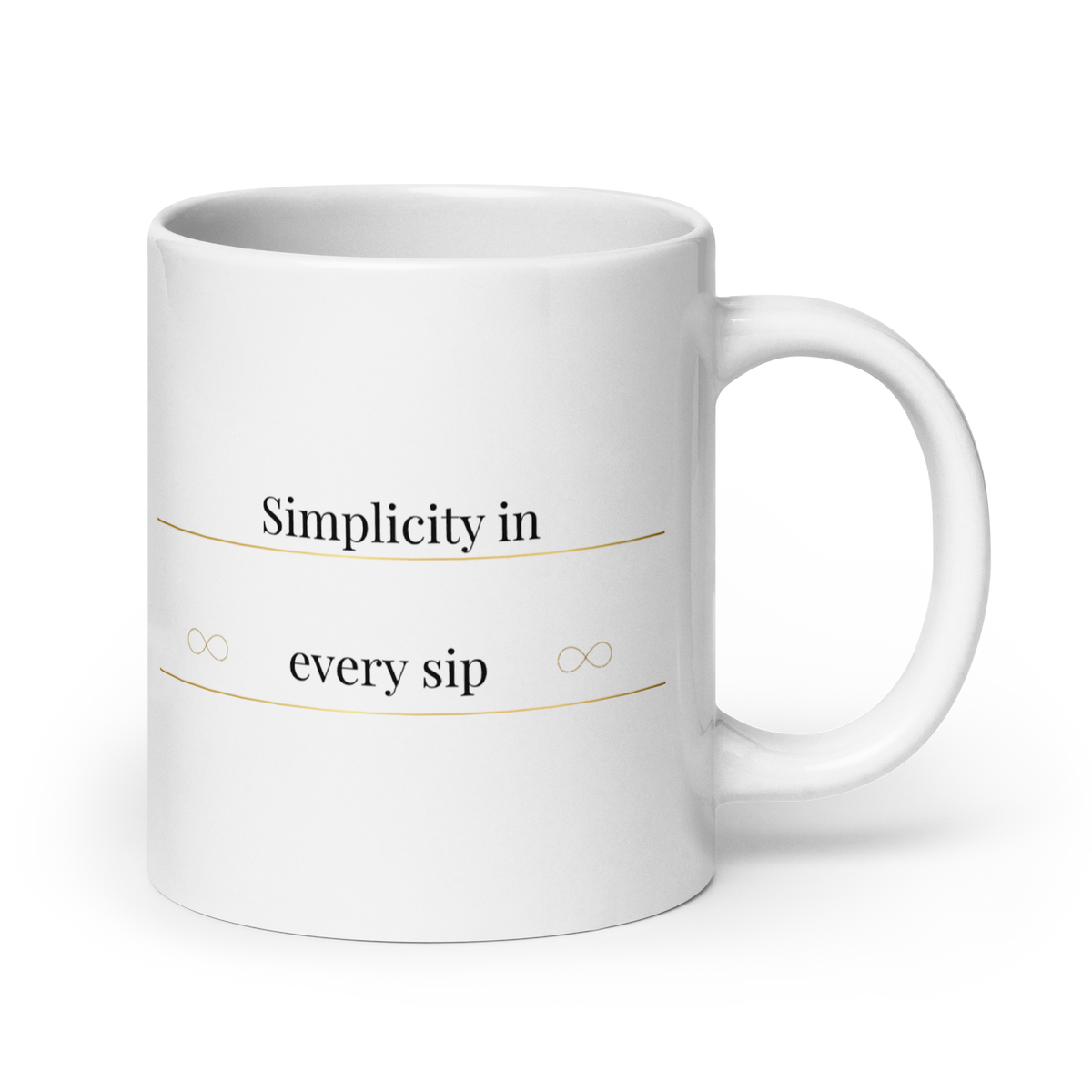 White 20 oz ceramic mug with minimalist typography reading "Simplicity in every sip."